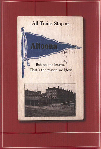 Rear cover of HCC - NRHS publication "Greetings from Altoona...A Postcard History"