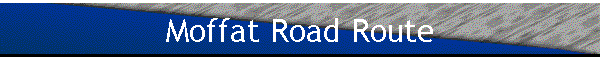 Moffat Road Route