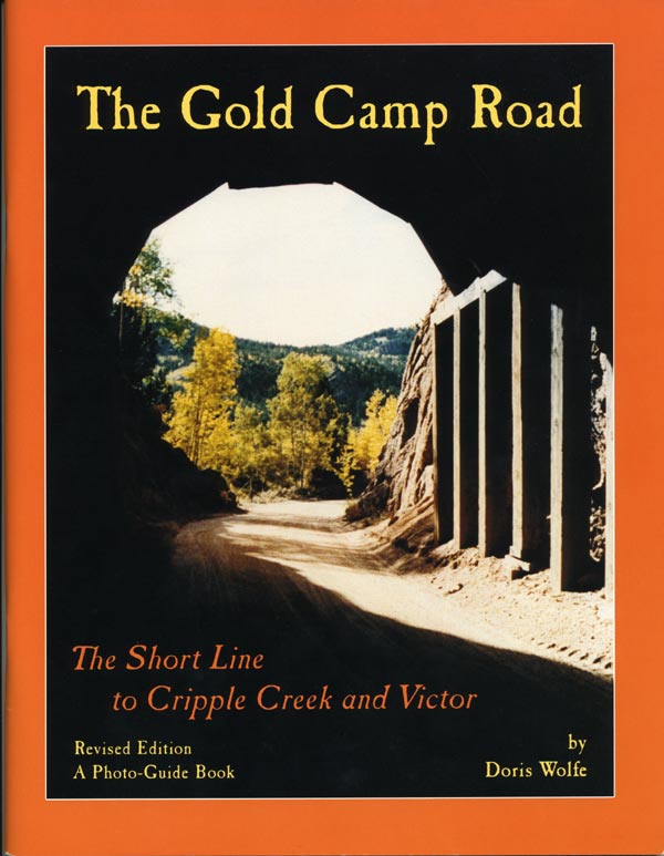 The Gold Camp Road (Revised)